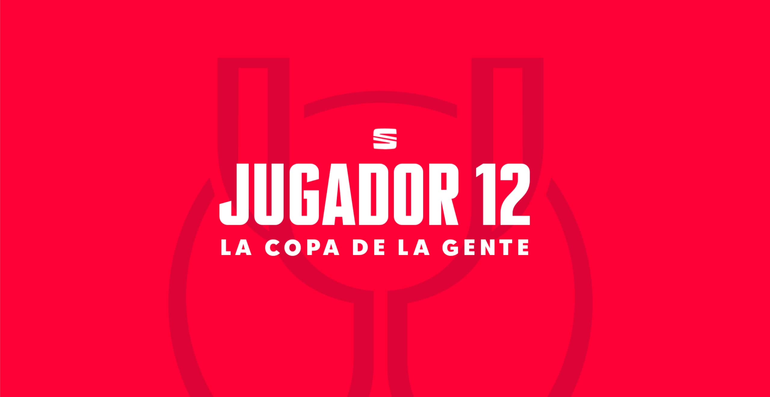 Conviértete en el jugador número 12 en la Copa del Rey